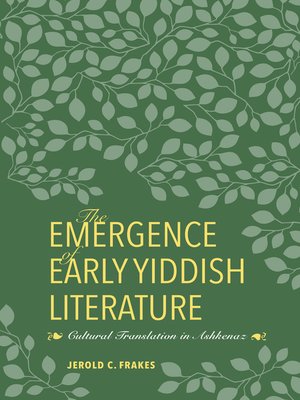 cover image of The Emergence of Early Yiddish Literature